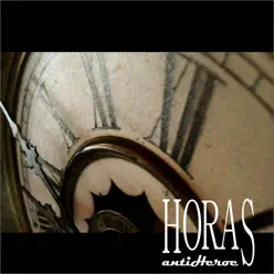 Horas - EP - Antihéroe