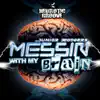 Stream & download Messin' with My Brain - EP