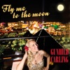 Fly Me To the Moon - Single