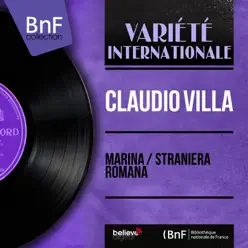 Marina / Straniera romana (feat. Franco Riva et son orchestre) [Mono Version] - Single - Claudio Villa