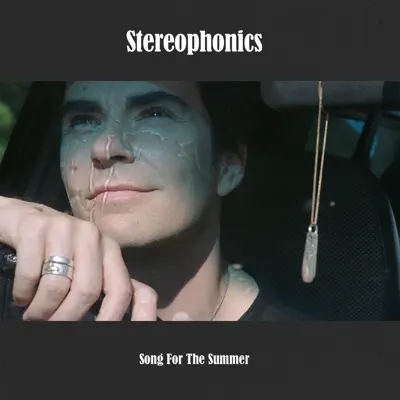 Song for the Summer - Single - Stereophonics