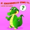 Il Coccodrillo Come Fa - Canzoni Per Bambini - Single