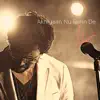 Akhiyaan Nu Rehn De - Single album lyrics, reviews, download