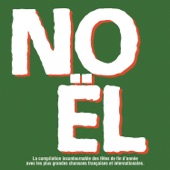 NOEL - La compilation incontournable des fêtes de fin d'année avec les plus grandes chansons françaises et internationales artwork