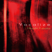 Vocalize - 窪田宏