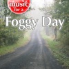 Music for a Foggy Day, 2011