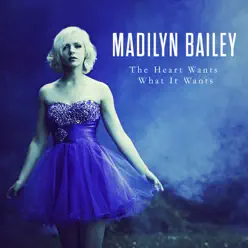 The Heart Wants What It Wants (Acoustic Version) - Single - Madilyn Bailey