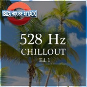 528 Hz Chillout Ed. 1 artwork