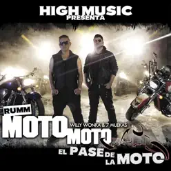 El Pase De La Moto (feat. 7 Muekas) - Single - Willy Wonka El Pase De La Moto (feat. 7 Muekas) - Single - Willy Wonka