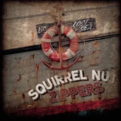 Lost At Sea (Live) - Squirrel Nut Zippers