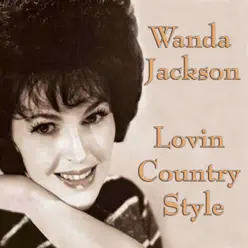 Lovin Country Style - Wanda Jackson