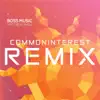 Boss Music (Commoninterest Remix) [feat. Rocio Marron & Alexis D'souza] - Single album lyrics, reviews, download