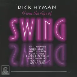 From the Age of Swing - Dick Hyman From the Age of Swing - Dick Hyman