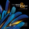 The Magic & the Mystery of the Piano Trio: Ballads & Lullabies