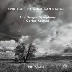Spirit of the American Range (Live) by Oregon Symphony & Carlos Kalmar album reviews, ratings, credits