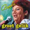 Groet Gelök - Single album lyrics, reviews, download