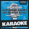 (Last Night) I Didn't Get to Sleep at All (Originally Performed by 5th Dimension) [Karaoke Version] - Single