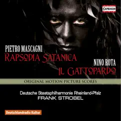 Rapsodia satanica & Il gattopardo (Original Scores) by Staatsphilharmonie Rheinland-Pfalz & Frank Strobel album reviews, ratings, credits
