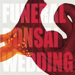 Funeral Bonsai Wedding by Steve Dawson album reviews, ratings, credits