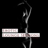 Erotic Lounge Session, Vol. 1 (Finest Bare & Secret Lounge Tunes), 2014