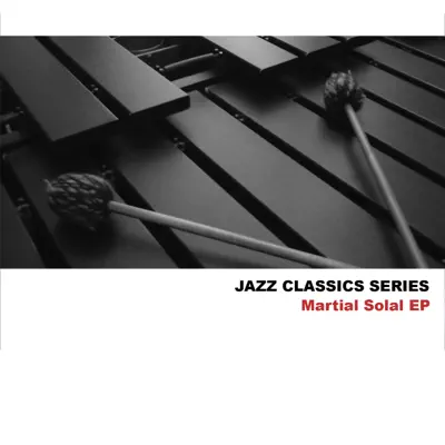 Jazz Classics Series: Martial Solal EP - Martial Solal