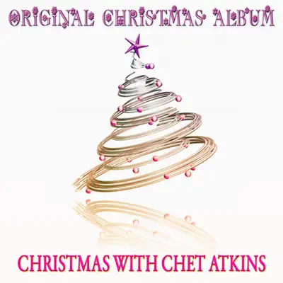Christmas with Chet Atkins (Remastered) - Chet Atkins