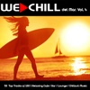 We Chill del Mar, Vol. 4 (50 Top Tracks of 100 % Relaxing Cafe / Bar / Lounge / Chillout Music)