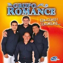 Con Acento y Sentimiento - Grupo Romance Con Acento y Sentimiento - Grupo Romance