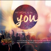 My Hope Is in You (Live Worship from Meetings with Reinhard Bonnke and Daniel Kolenda) artwork