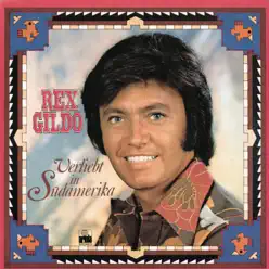 Verliebt in Südamerika - Rex Gildo