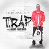 T.r.A.p (feat. Bandit Gang Marco) - Single album lyrics, reviews, download