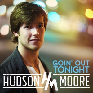 Hudson Moore - Goin' out Tonight - Line Dance Musique