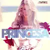 Princesa - Single album lyrics, reviews, download