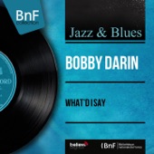 Bobby Darin - What'd I Say