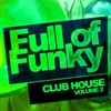 Full of Funky, Vol. 2: Club House