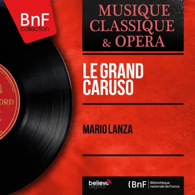 Le grand Caruso (From "The Great Caruso", Mono Version) - Mario Lanza