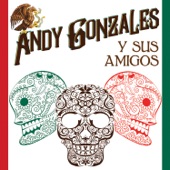 Andy Gonzales Y Sus Amigos - El Cucuy