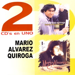 Mario Álvarez Quiroga - Pena y Alegría del Amor