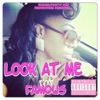 Famous - Look At Me