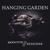 Hanging Garden - Backwoods Sessions: Whiteout