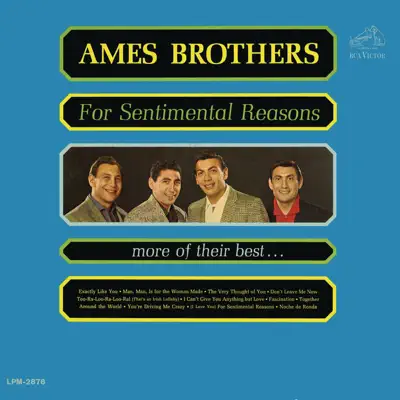 For Sentimental Reasons - Ames Brothers For Sentimental Reasons - Ames Brothers
