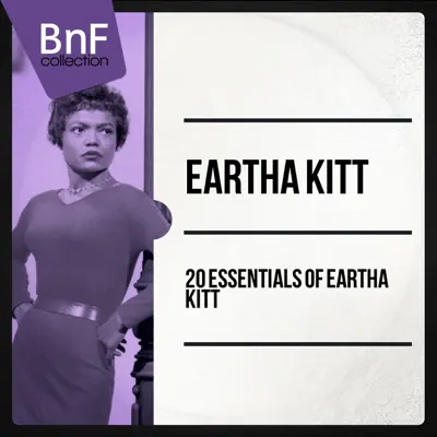 20 Essentials of Eartha Kitt (Mono Version) - Eartha Kitt