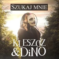 DiNO & Kleszcz - Szukaj Mnie