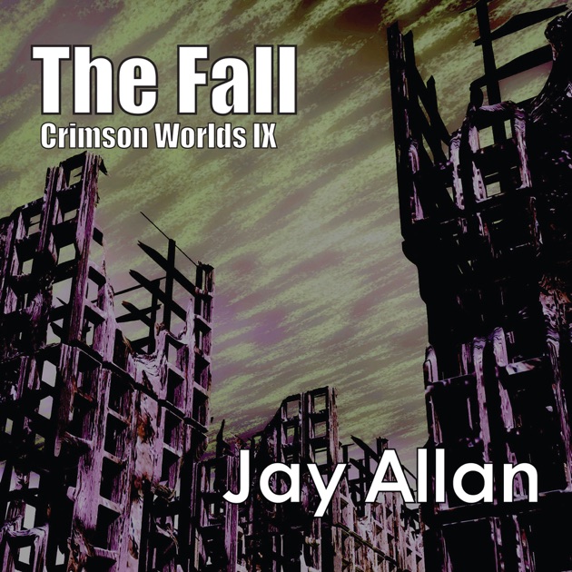 The Fall Crimson Worlds Book 9 Unabridged By Jay Allan - 