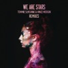 We Are Stars (Remixes) - Single