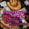 Romantic Acoustic Guitar Hits, Vol.2 - EP