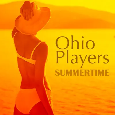 Summertime - Ohio Players