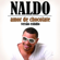 Amor de Chocolate (Versão Estúdio) - Naldo Benny