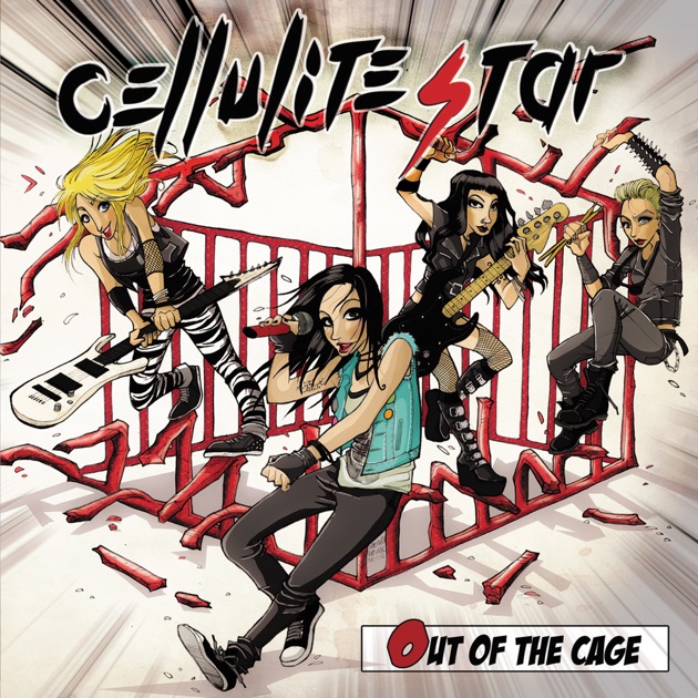 ‎Out of the cage by Cellulite Star
