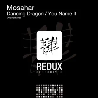 Dancing Dragon / You Name It - Single by Mosahar album reviews, ratings, credits